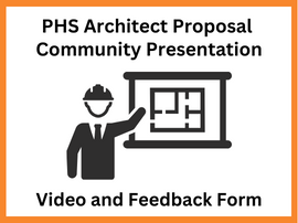  PHS Architect Proposal Community Presentation Video and Feedback Form